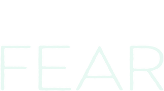 Fear
