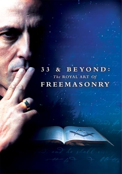 33 & Beyond: The Royal Art of Freemasonry poster