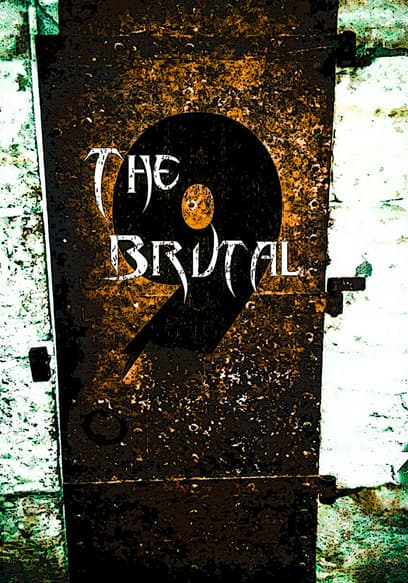 The Brutal 9
