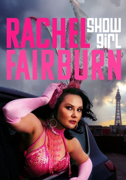 Rachel Fairburn: Showgirl poster