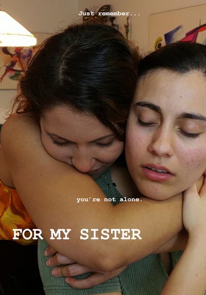 For My Sister