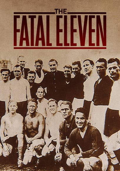 The Fatal Eleven