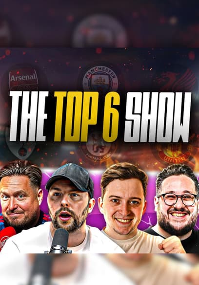 The Top 6 Show