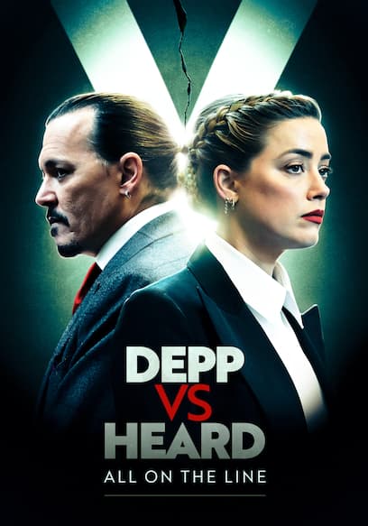 Depp vs. Heard: All on the Line