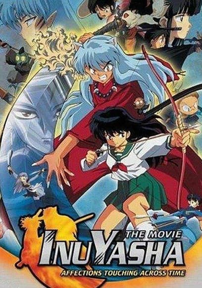 Inuyasha the Movie 1: Affections Touching Across Time