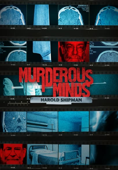 Murderous Minds: Harold Shipman