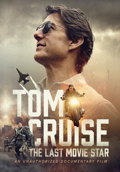 Tom Cruise: The Last Movie Star