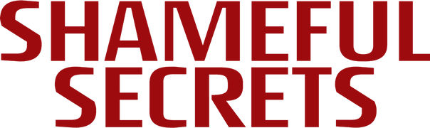 Shameful Secrets