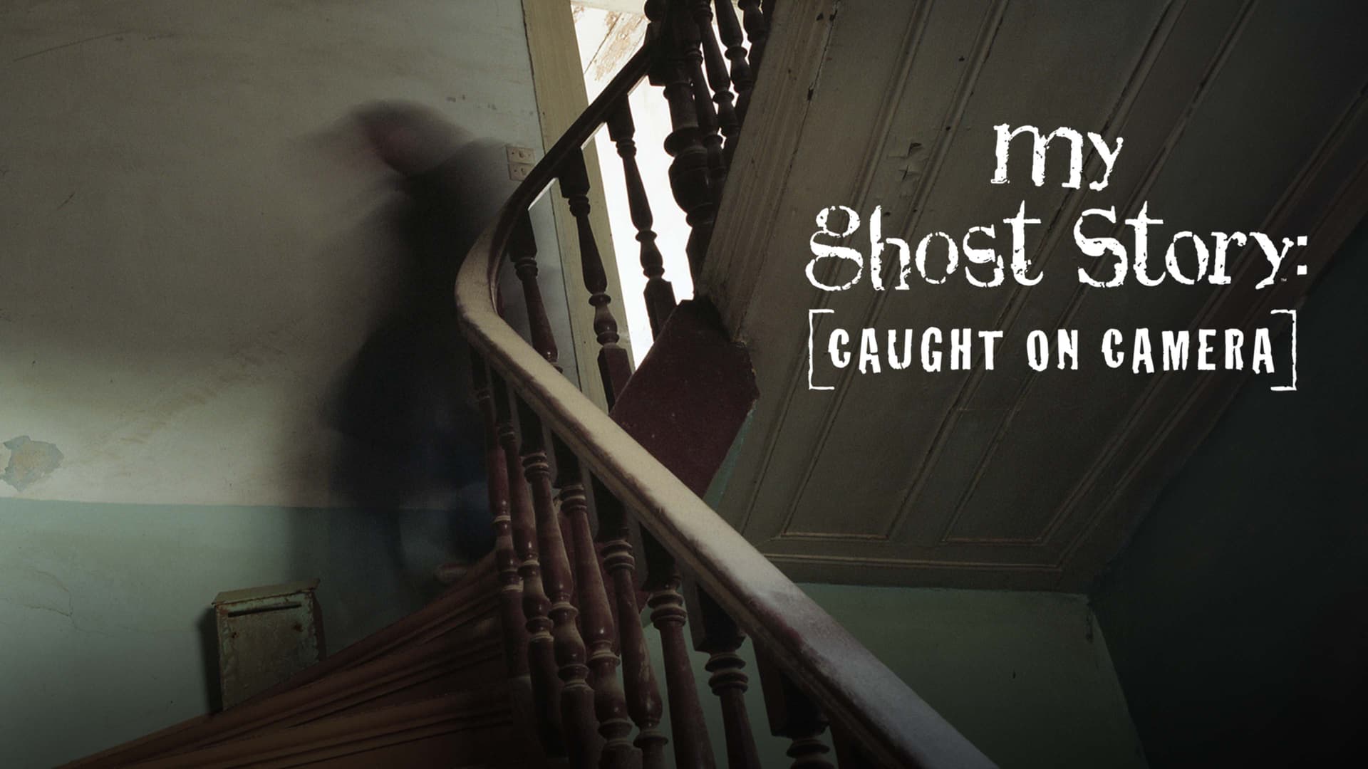 My Ghost Story: Caught on Camera (2018) poster
