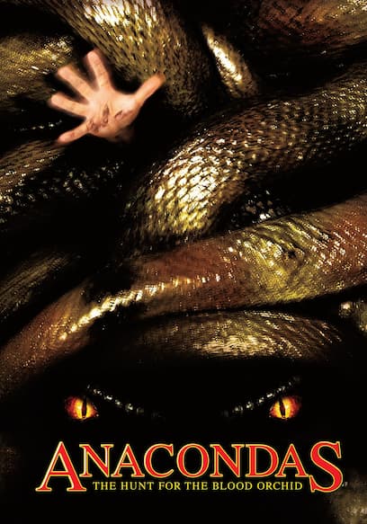 Anacondas: The Hunt for the Blood Orchid