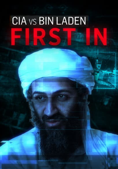 CIA vs Bin Laden: First In