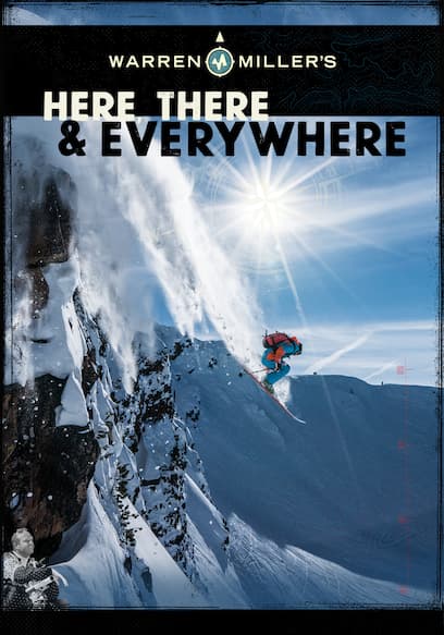 Warren Miller's Here, There & Everywhere poster