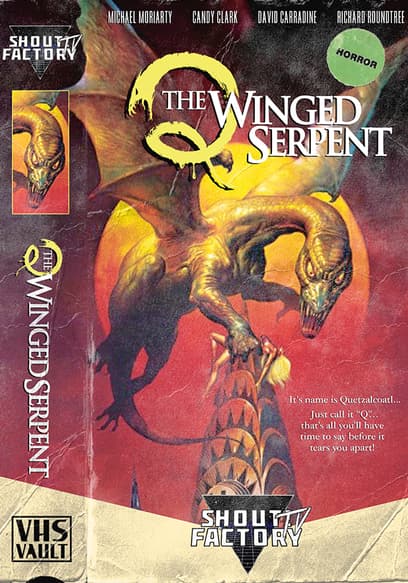 Q: The Winged Serpent