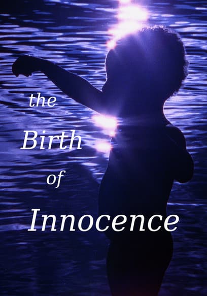 The Birth of Innocence