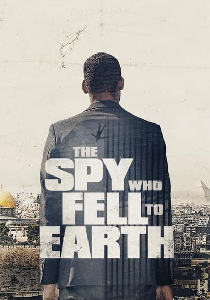 The Spy Who Fell to Earth