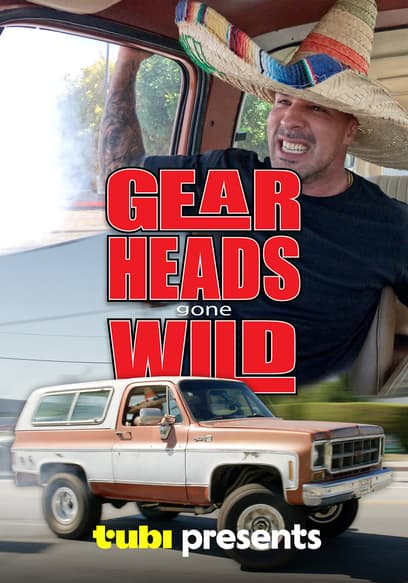 Gear Heads Gone Wild