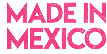 Hecho en México (Made in mexico)