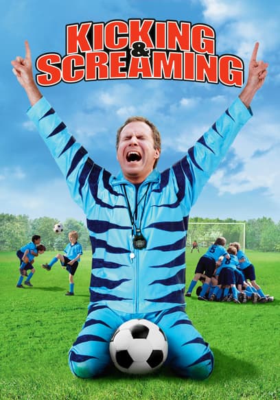 Kicking & Screaming