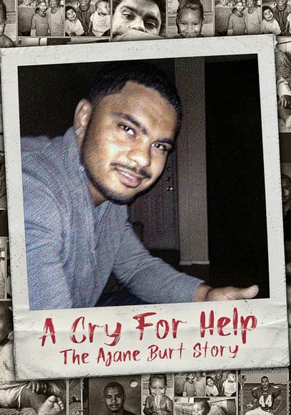 A Cry for Help: The Ajane Burt Story