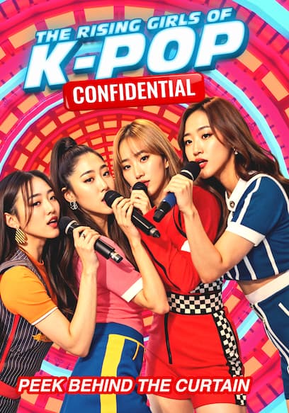 The Rising Girls of K-Pop: Confidential