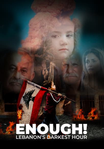 Enough! Lebanon's Darkest Hour