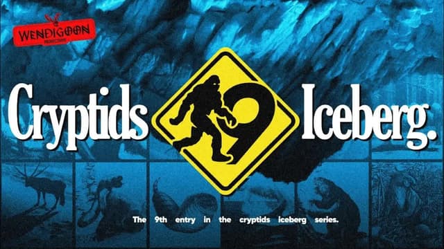 S01:E09 -  The Depths of the Cryptid Iceberg 