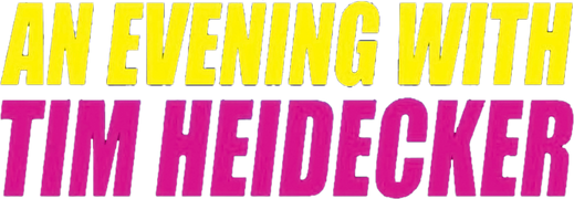 An Evening With Tim Heidecker