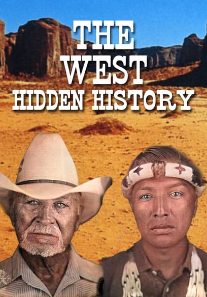 The West: Hidden History