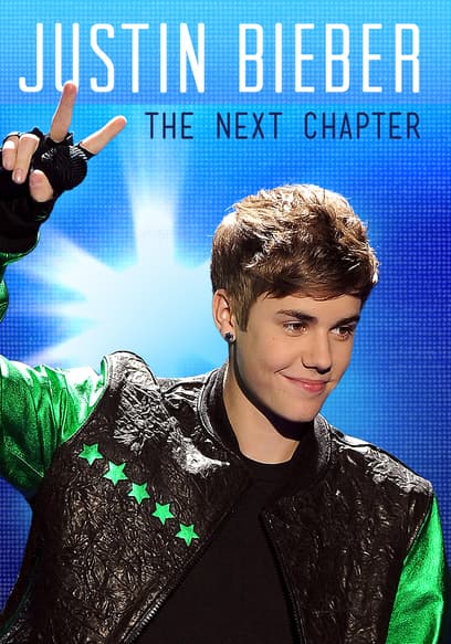 Justin Bieber: The Next Chapter