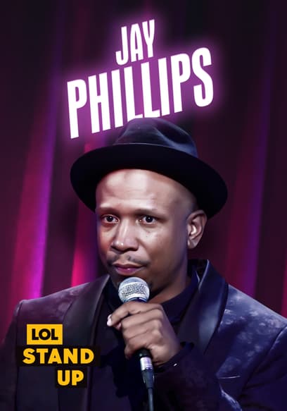 LOL! Stand Up Presents: Jay Phillips