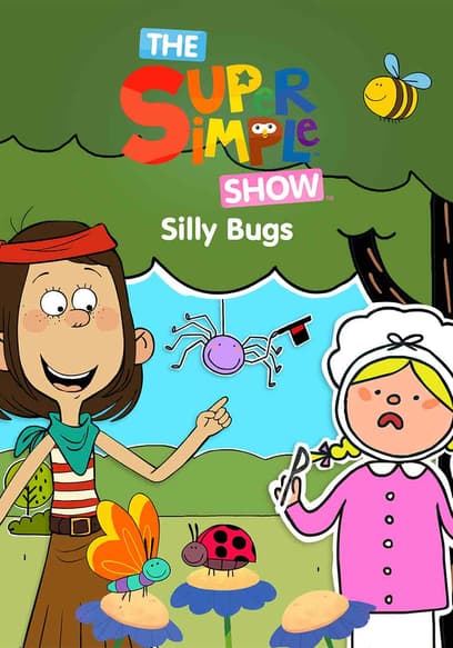 The Super Simple Show: Silly Bugs