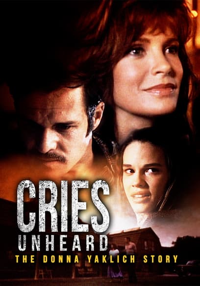 Cries Unheard: The Donna Yaklich Story