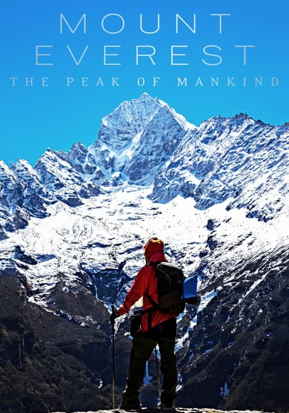 Mount Everest: The Peak of Mankind