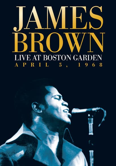 James Brown: Live At The Boston Garden