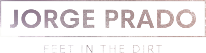 Jorge Prado: Feet in the Dirt