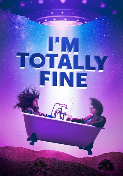 I'm Totally Fine