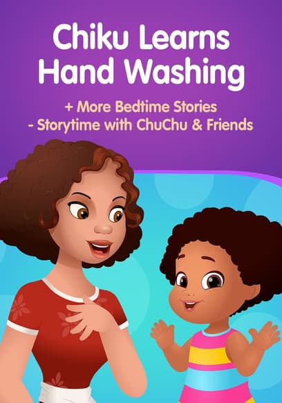Chiku Learns Hand Washing + More Bedtime Stories: Storytime With ChuChu & Friends