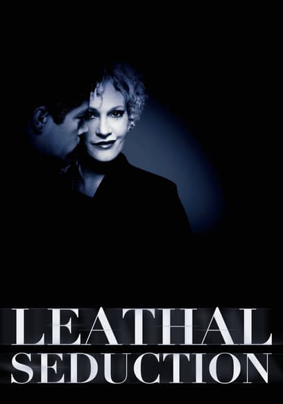 Lethal Seduction
