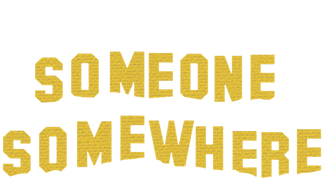 Someone Somewhere