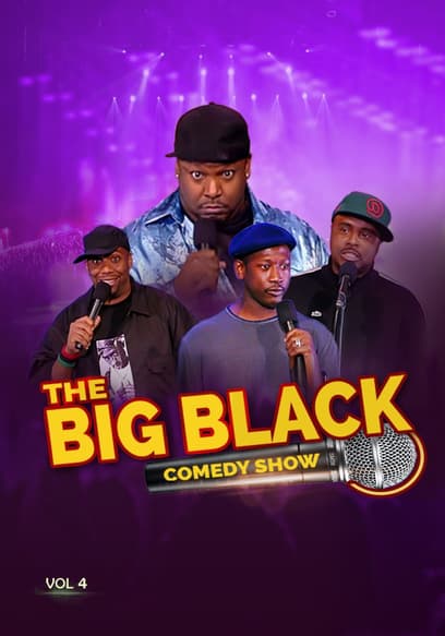 The Big Black Comedy Show (Vol. 4)