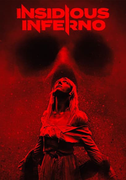 Insidious Inferno