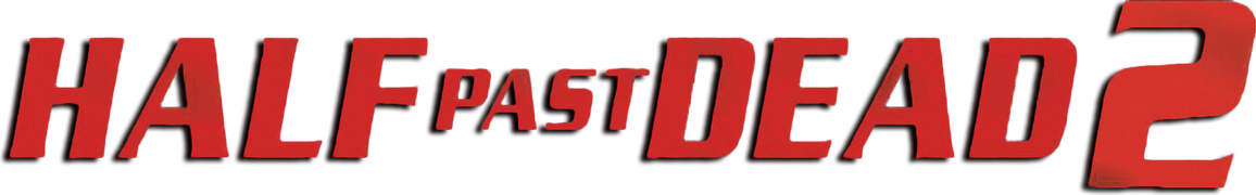 Half Past Dead 2