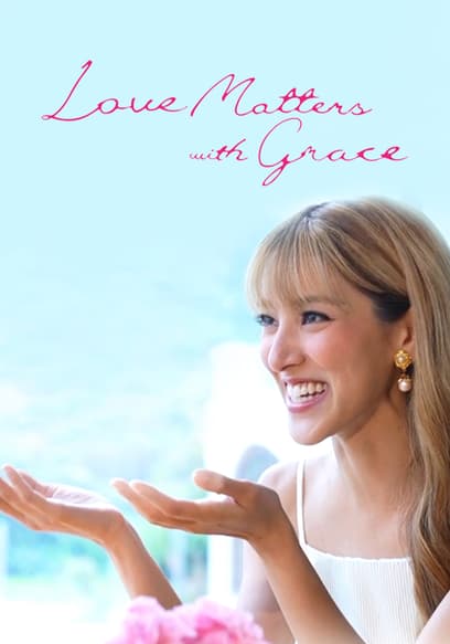 Love Matters With Grace poster