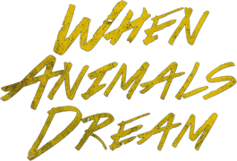When Animals Dream