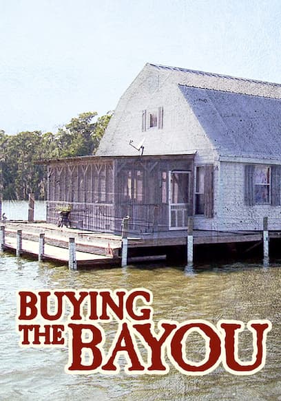 Buying the Bayou