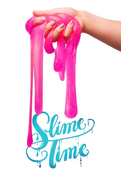 Slime Time