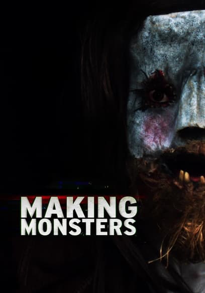 Making Monsters