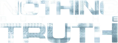 Nothing but the Truth