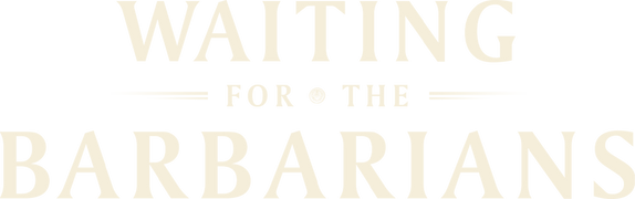 Waiting for the Barbarians