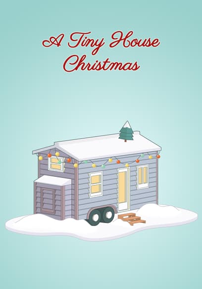 A Tiny House Christmas